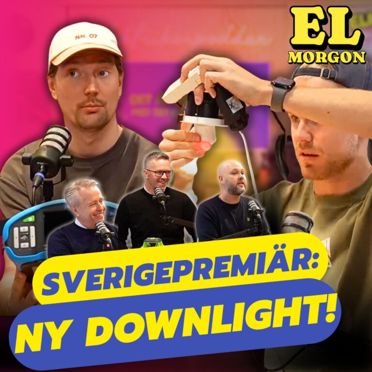 #51 ELMORGON – SVERIGEPREMIÄR för ny Downlight | Ölbryggare och elektriker | Elma in da house!