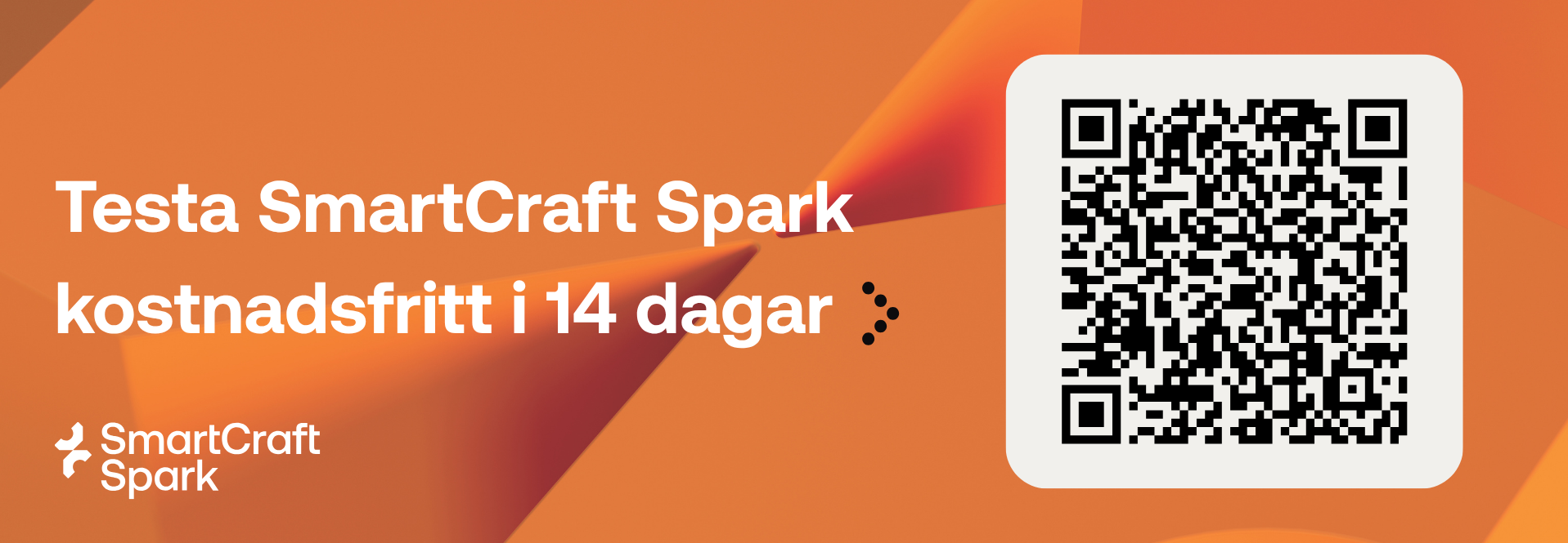 Testa SmartCraft Spark du också!